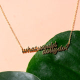What Would Dolly Do Necklace
